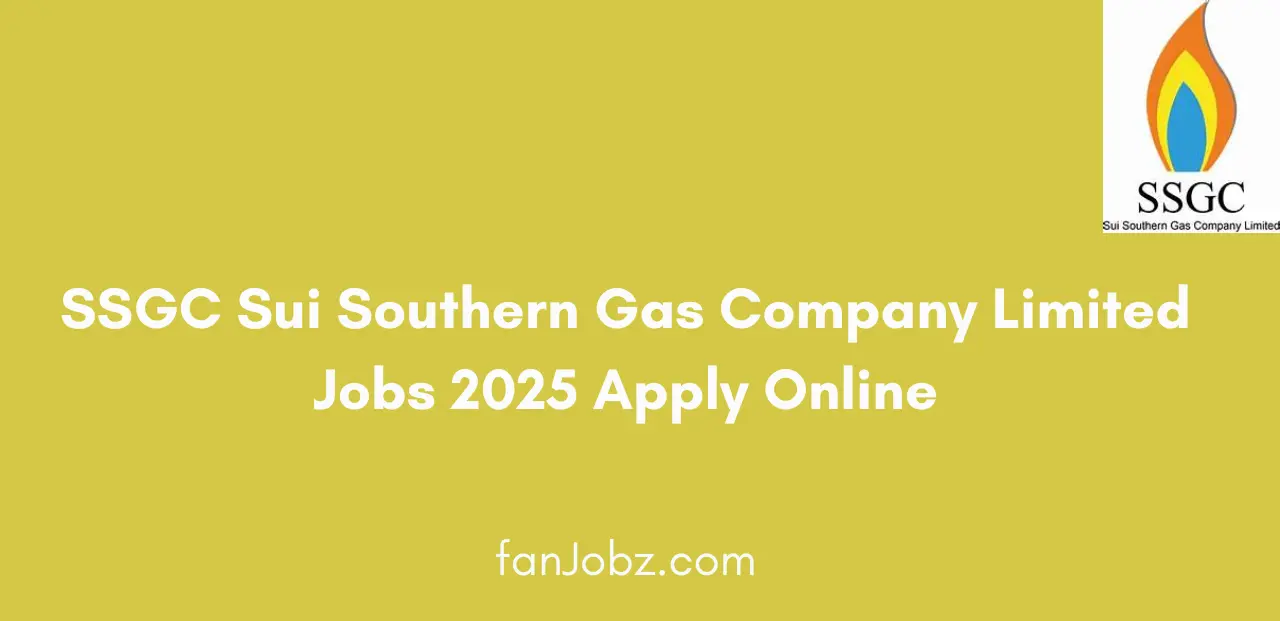 SSGC Sui Southern Gas Company Limited Jobs 2025 Apply Online