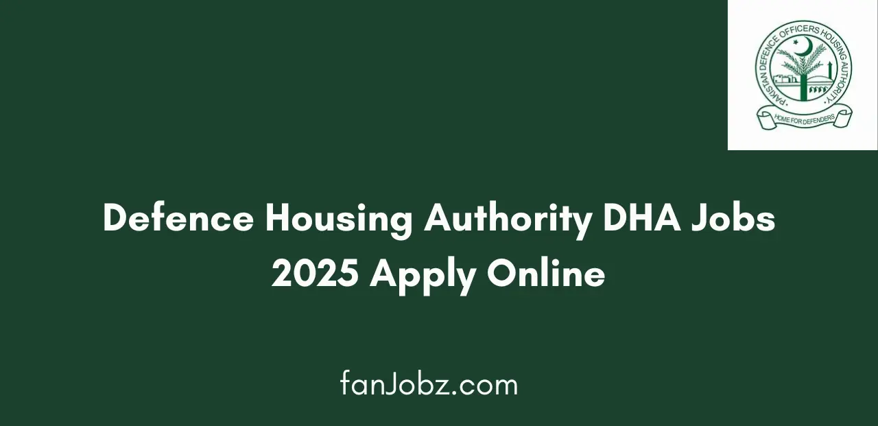 Defence Housing Authority DHA Jobs 2025 Apply Online