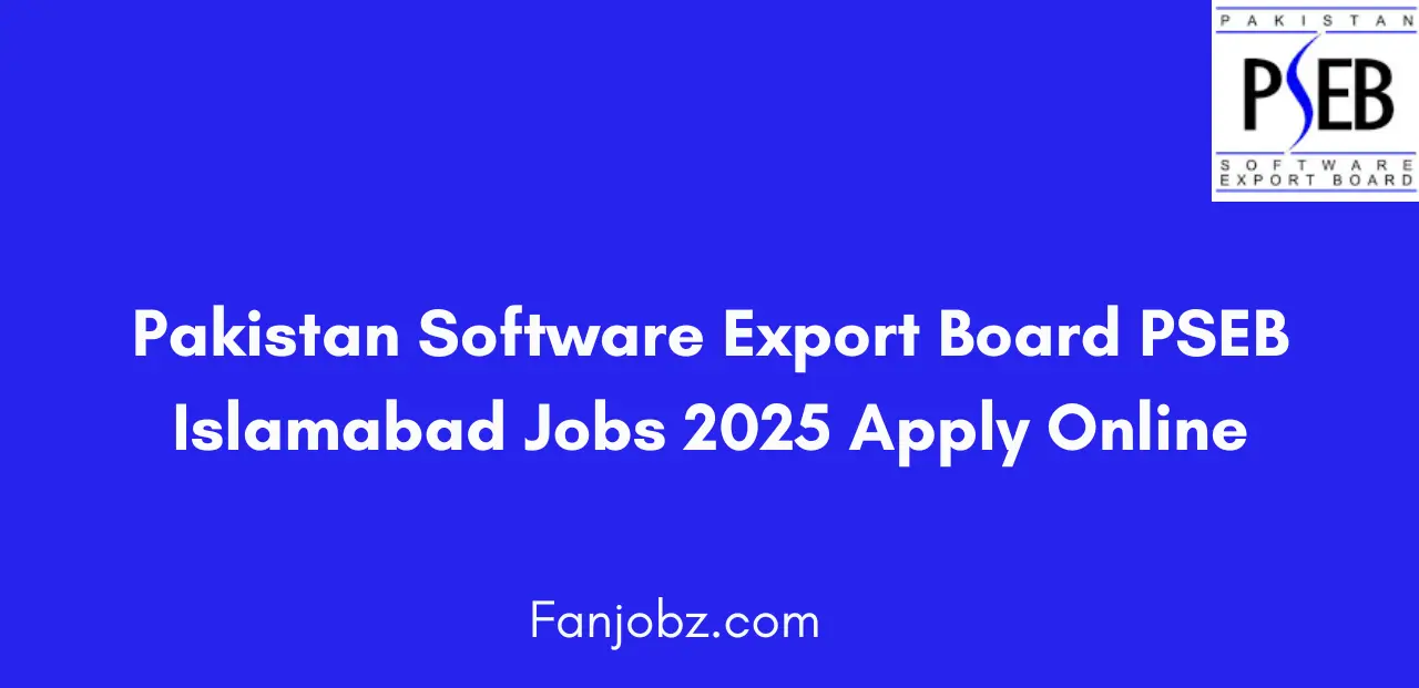 Pakistan Software Export Board PSEB Islamabad Jobs 2025 Apply Online